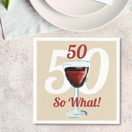 Servilleta De Papel 50 Así que qué motivo tiene el vino rojo 50 cumple