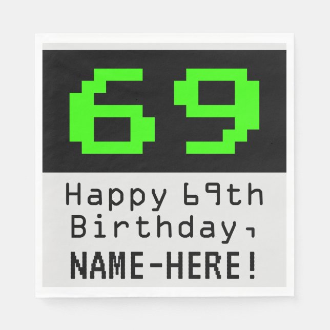 Servilleta De Papel 69º cumpleaños - Nerdy / Geeky Style "69" y nombre (Anverso)