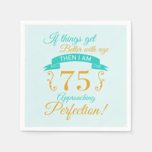 Servilleta De Papel 75.º cumpleaños mejor con la edad