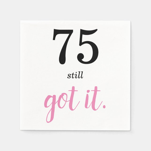 Servilleta De Papel 75 Todavía Lo Tengo Cumpleaños (Anverso)