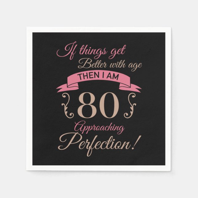 Servilleta De Papel 80.º cumpleaños mejor con la edad (Anverso)