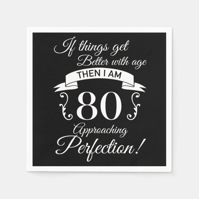 Servilleta De Papel 80.º Humor de cumpleaños aproximándose a la perfec (Anverso)