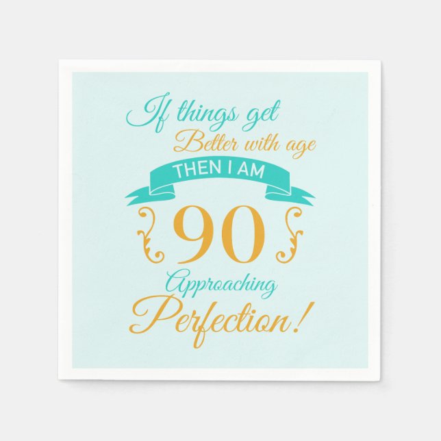 Servilleta De Papel 90.º cumpleaños mejor con la edad (Anverso)