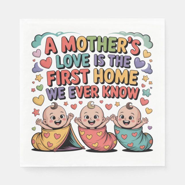 Servilleta De Papel A Mother's Love Is The First Home We Ever Know (Anverso)