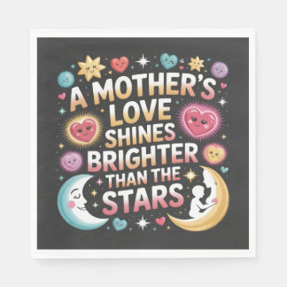 Servilleta De Papel A Mother's Love Shines Brighter Than The Stars