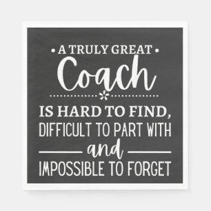 Servilleta De Papel A Truly Great Coach is hard find