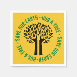 Servilleta De Papel Abraza un árbol para salvar nuestra tierra