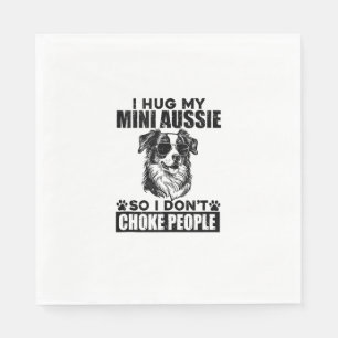 Servilleta De Papel Abrazo Mi Mini Aussie Para Que No Moleste A La Gen