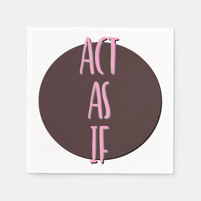 Servilleta De Papel Act As If | 12 Step Recovery Slogan (Anverso)
