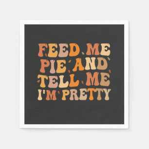 Servilleta De Papel Alimentame Pie y dime que soy Bonito Gracias