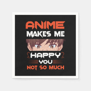 Servilleta De Papel Anime Me Hace Feliz No Tanto