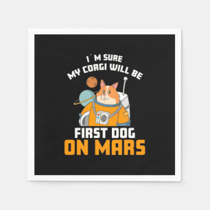 Servilleta De Papel Astronauta Está Seguro Que Mi Corgi Será El Primer