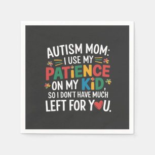 Servilleta De Papel Autismo Mamá uso mi paciencia con mi hijo