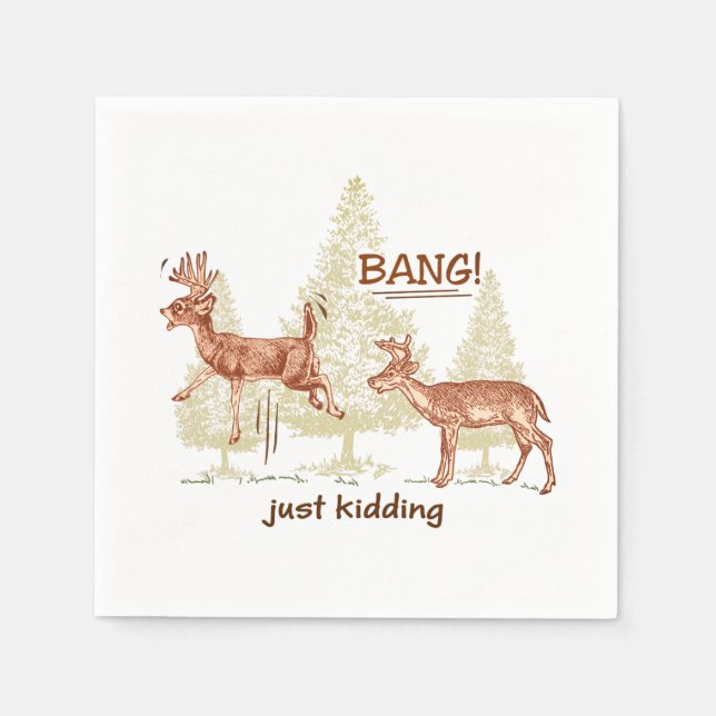 Servilleta De Papel ¡Bang! ¡Solo Kidding! Funny Hunting Brown Napkins (Anverso)