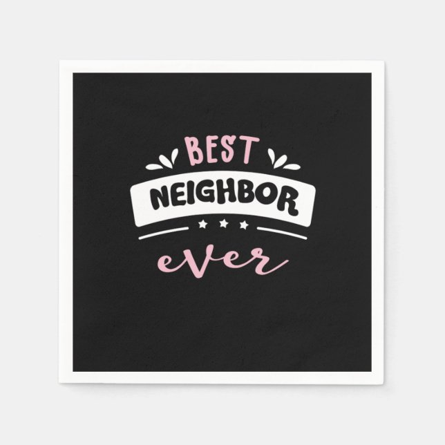 Servilleta De Papel Best Neighbor Ever Gift Idea (Anverso)