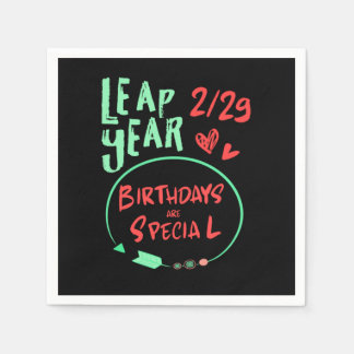 Servilleta De Papel Birthdays Are Special Leap Year February 29 Gift