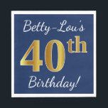 Servilleta De Papel Blue, Faux Gold 40th Birthday   Custom Name<br><div class="desc">Este sencillo diseño de servilletas de papel presenta un mensaje como "¡Cumpleaños 40 de Betty-Lou!", con el "40" en un falso aspecto dorado, en un fondo de color azul. El nombre se puede personalizar. Se podría usar en una fiesta de cumpleaños para alguien que esté celebrando su cuadragésimo cumpleaños. [~Z0000083]...</div>