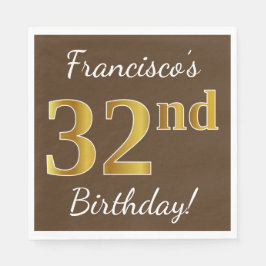 Servilleta De Papel Brown, Faux Gold 32nd Birthday + Nombre personaliz