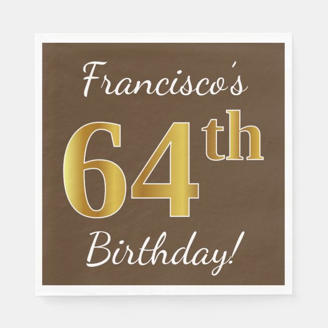 Servilleta De Papel Brown, Faux Gold 64th Birthday + Custom Name (Anverso)