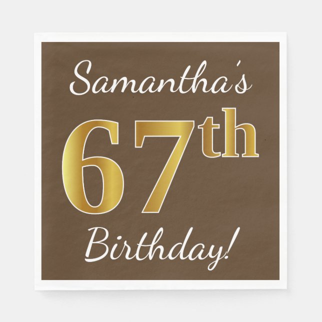 Servilleta De Papel Brown, Faux Gold 67th Birthday + Custom Name (Anverso)