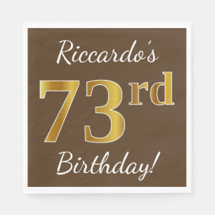 Servilleta De Papel Brown, Faux Gold 73rd Birthday + Custom Name