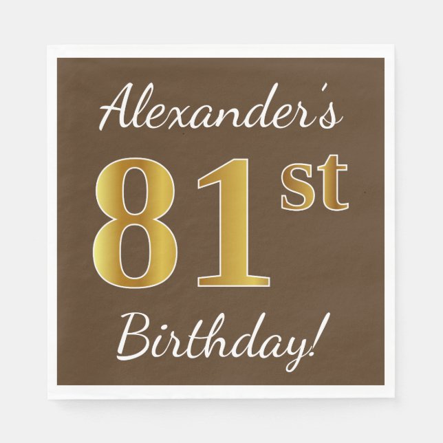Servilleta De Papel Brown, Faux Gold 81st Birthday + Nombre personaliz (Anverso)
