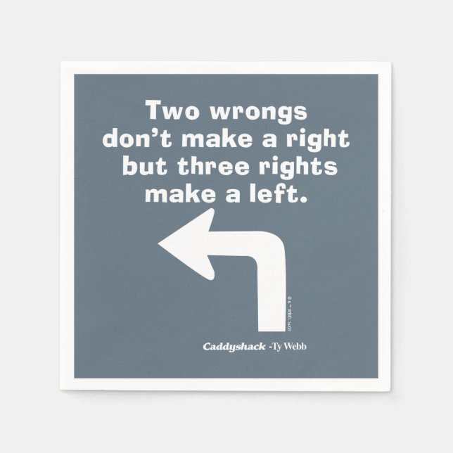 Servilleta De Papel Caddyshack | Two Wrongs Don't Make A Right (Anverso)