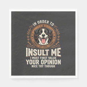 Servilleta De Papel Camiseta de perro opinión divertida insulto