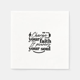 Servilleta De Papel Charge Your Faith – Christian Inspirational Quote