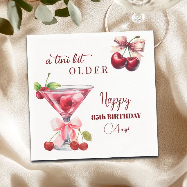 Servilleta De Papel Chic A Tini Bit Older Cherry Martini 85th Birthday (Subido por el creador)