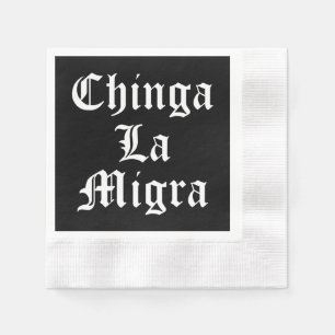 Servilleta De Papel Chinga LA Migra