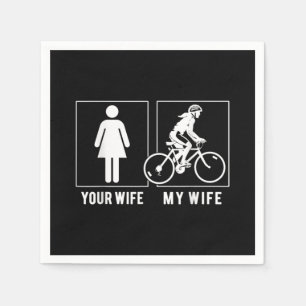 SERVILLETA DE PAPEL CICLISMO DIVERTIDO - TU ESPOSA - MI ESPOSA CICLIST