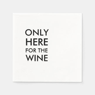 Servilleta De Papel Cocktail Napkins - Sólo Aquí Para El Vino