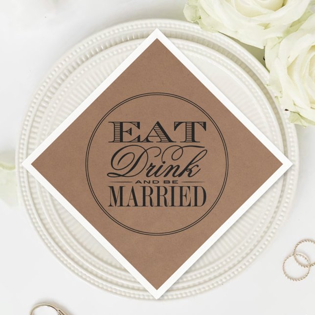 Servilleta De Papel Comer, beber y casarse Boda de Kraft rústico (Subido por el creador)