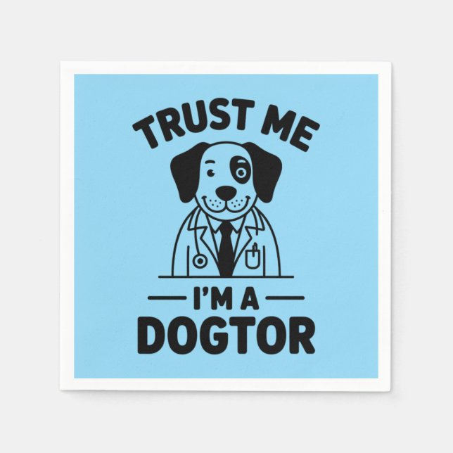 Servilleta De Papel Confía en mí, soy un Dogtor (Anverso)