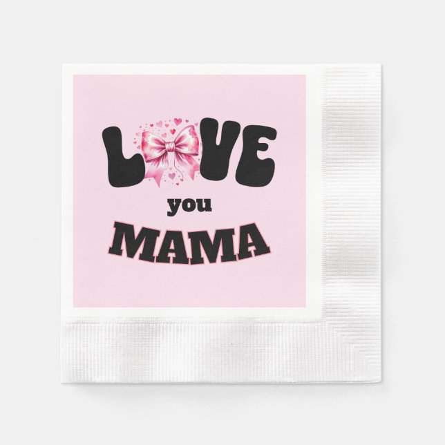 Servilleta De Papel Coquette Te Ama Mamá  (Anverso)