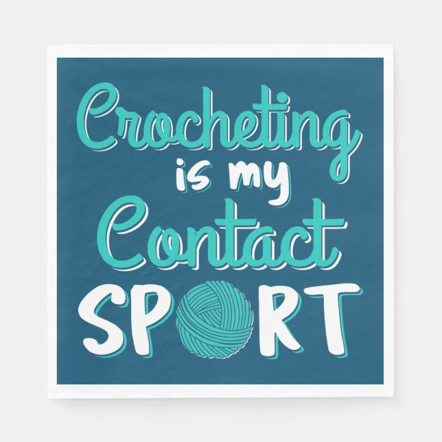 Servilleta De Papel Crocheting es mi deporte de contacto (Anverso)