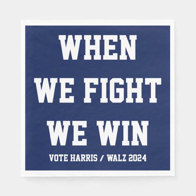 Servilleta De Papel Cuando Peleamos Ganamos Harris Walz (Anverso)