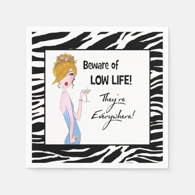 Servilleta De Papel "¡Cuidado con la vida baja! ¡Están por todas parte (Anverso)