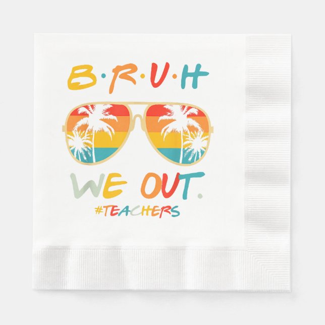Servilleta De Papel Curso Fin del Año Escolar Maestro Summer Bruh Nos  (Anverso)