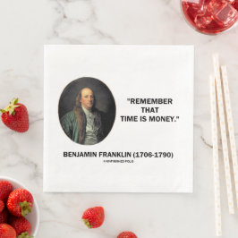 Servilleta De Papel De Cena Benjamin Franklin Recuerda Que El Tiempo Es Cotiza