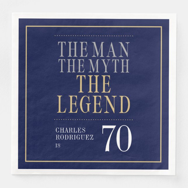 Servilleta De Papel De Cena El hombre el mito la leyenda 70 cumpleaños (Anverso)