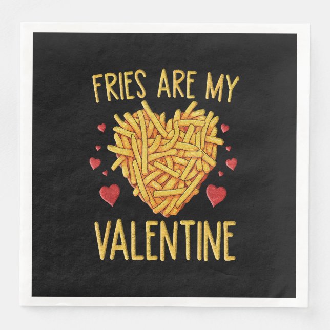 Servilleta De Papel De Cena Las Papas Fritas Son Mi San Valentín (Anverso)