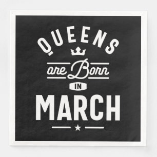 Servilleta De Papel De Cena Las Reinas Nacen En Marzo Chicas De Regalos De Cum