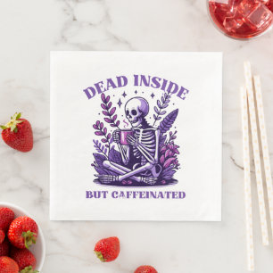 Servilleta De Papel De Cena Muerto por dentro pero Cafeinado