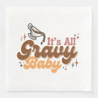 Servilleta De Papel De Cena Napkins "It's All Gravy Baby"