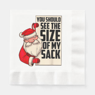 Servilleta De Papel Deberías Ver El Tamaño De Mi Funny Sack Santa Chr