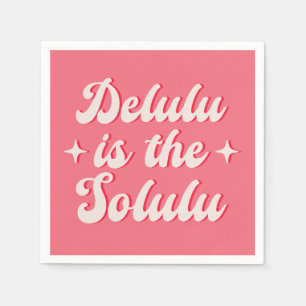 Servilleta De Papel Delulu Es El Solulu