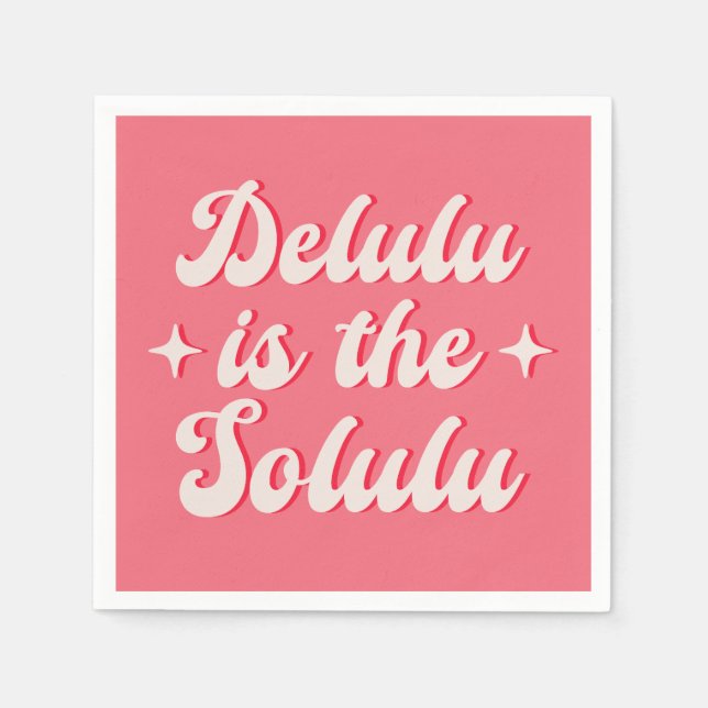 Servilleta De Papel Delulu Es El Solulu (Anverso)
