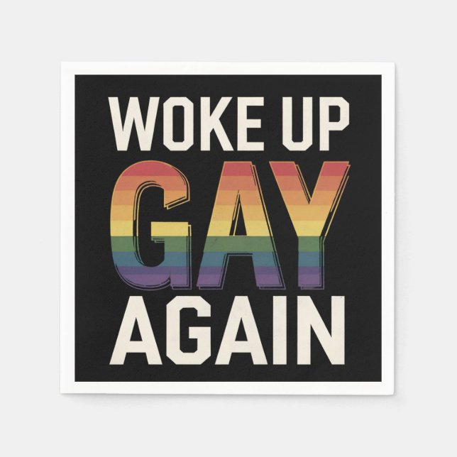 Servilleta De Papel Despertó de nuevo a Gay Funny LGBTQ Pride Ally Rai (Anverso)